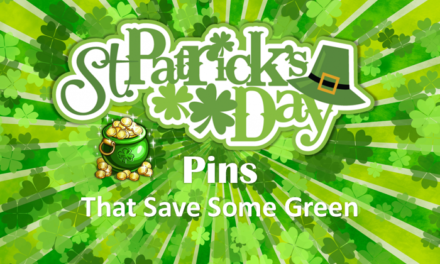 St. Patrick’s Day Pins that Save Some Green
