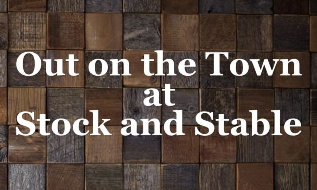 Stock and Stable Opening Night – Out on the Town