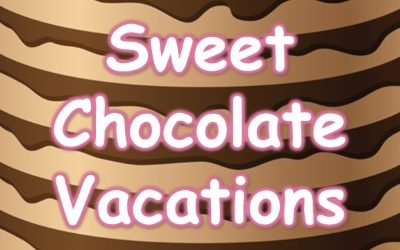 Sweet Chocolate Vacations