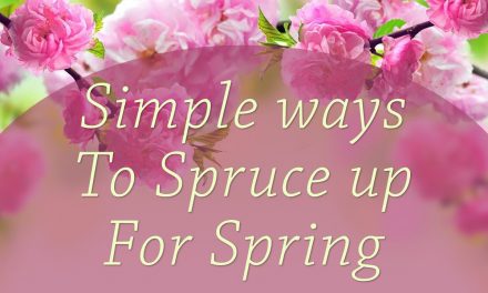 Simple Ways to Spruce Up for Spring