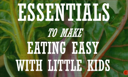 ESSENTIALS FOR EATING WITH LITTLE KIDS